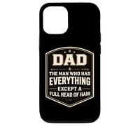 Carcasa para iPhone 12/12 Pro Papá lo Tiene Todo Excepto una Cabeza Llena de Pelo Día del Padre Diversión