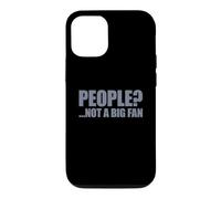 Carcasa para iPhone 12/12 Pro People Not A Big Fan
