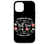 Carcasa para iPhone 12/12 Pro Pero Dios No Hay Manera Hecho De Una Manera Culto Floral Cristiano