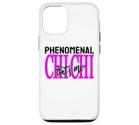 Carcasa para iPhone 12/12 Pro Phenomenal Chi Chi That's Me Día de la Madre Madre Abuela Mamá
