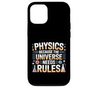 Carcasa para iPhone 12/12 Pro Physics Because The Universe Needs Rules Ciencia -