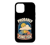Carcasa para iPhone 12/12 Pro Probably Fine-ish Humor Naturaleza