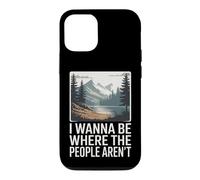 Carcasa para iPhone 12/12 Pro Quiero Estar Donde la Gente no está en la Naturaleza Humor