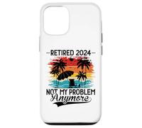 Carcasa para iPhone 12/12 Pro Retired 2024 Not My Problem Anymore - Funny Retirement 2024