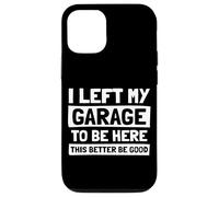 Carcasa para iPhone 12/12 Pro Salí de mi Garaje Car Lover Mechanic Garage Car Guy