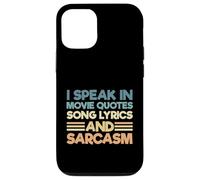 Carcasa para iPhone 12/12 Pro Sarcastic I Speak In Movie Quotes Letras De Canciones Y Sarcasmo