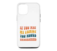 Carcasa para iPhone 12/12 Pro Si conocieras a mi Familia lo entenderías
