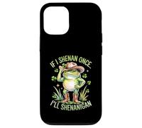 Carcasa para iPhone 12/12 Pro Si Hago Shenan una Vez, haré travesuras con Humor de Ranas del Día de San Patricio
