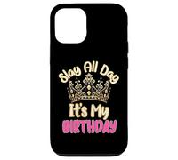 Carcasa para iPhone 12/12 Pro Slay All Day It's My Birthday Celebration Queen Crown Design