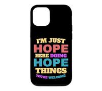 Carcasa para iPhone 12/12 Pro Solo espero Hacer Cosas de Esperanza Que Seas Bienvenido