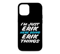 Carcasa para iPhone 12/12 Pro Solo Soy Erik Aquí Haciendo Erik Things Funny Name