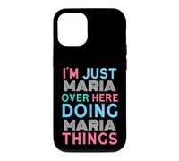 Carcasa para iPhone 12/12 Pro Solo Soy María aquí Haciendo Maria Things Name