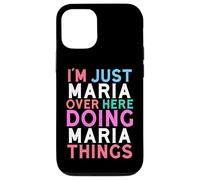 Carcasa para iPhone 12/12 Pro Solo Soy María aquí Haciendo Maria Things Name