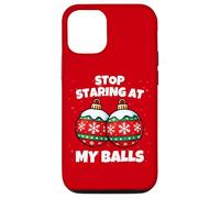 Carcasa para iPhone 12/12 Pro Stop Staring at My Balls Funny Christmas Party Adult Humor