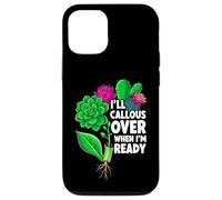 Carcasa para iPhone 12/12 Pro Succulent Propagation I'Ll Callous Over When I'm Ready