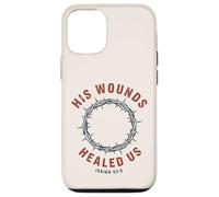 Carcasa para iPhone 12/12 Pro Sus heridas Nos sanaron Isaías 53:5 Crown Faith
