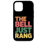 Carcasa para iPhone 12/12 Pro The Bell Just Rang Clase de Humor Escolar -