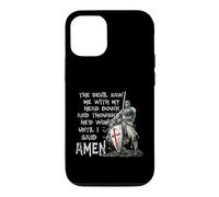 Carcasa para iPhone 12/12 Pro The Devil Saw Me with My Head Down Thought He'd Won Knights
