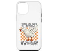 Carcasa para iPhone 12/12 Pro Things Are Going to be Difficult Funny Silly Goose Meme Pun