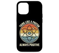 Carcasa para iPhone 12/12 Pro Think Like A Proton Always Positive Profesor De Ciencias