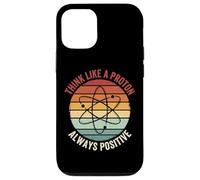 Carcasa para iPhone 12/12 Pro Think Like A Proton Always Positive Profesor De Ciencias