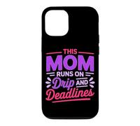 Carcasa para iPhone 12/12 Pro This MOM Runs ON Drip and Deadlines