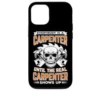 Carcasa para iPhone 12/12 Pro Todos Son Carpinteros hasta Que Llega el Verdadero