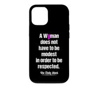 Carcasa para iPhone 12/12 Pro Una Mujer no Tiene Que ser Modesta para ser respetada