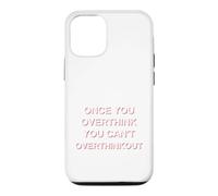 Carcasa para iPhone 12/12 Pro Una Vez Que Piensas Demasiado Que no Puedes Pensar Demasiado Divertido sarcástico