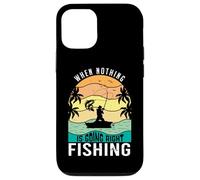 Carcasa para iPhone 12/12 Pro When Nothing Is Going Right Pesca Pescador Divertido