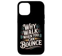 Carcasa para iPhone 12/12 Pro Why Walk When You Can Bounce Maestro del Palo pogo -