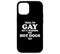 Carcasa para iPhone 12/12 Pro Yeah I'm Gay Got A Yearning for Hot Dogs Funny Meme LGBTQ