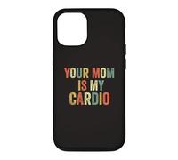Carcasa para iPhone 12/12 Pro Your Mom Is My Cardio Meme Divertido Gimnasio Entrenamiento Humor Ejercicio