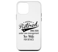Carcasa para iPhone 12 Mini 2026 Im Retired Under New Management See My Wife for Details