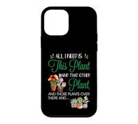 Carcasa para iPhone 12 Mini All I Need Is This Plant - Gardening Plants Lover - Gardener