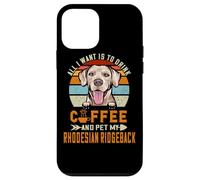 Carcasa para iPhone 12 Mini All I Want Is To Drink Coffee & Pet My Rhodesian Ridgeback