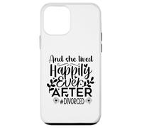 Carcasa para iPhone 12 Mini and She Lived Happily Ever After Divorced In My Divorced Era