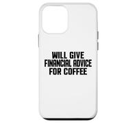 Carcasa para iPhone 12 Mini Asesor financiero, Divertido Asesoramiento financiero para café