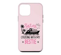 Carcasa para iPhone 12 Mini Besties Sister Cruise Trip Sisters Cruising with My Bestie