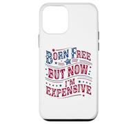 Carcasa para iPhone 12 Mini Born A Free But Now I'm Expensive Funny 4th of July