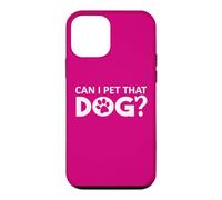 Carcasa para iPhone 12 Mini Can I Pet That Dog Mom Funny Dog Paw Print Pet Dogs Lovers