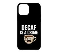 Carcasa para iPhone 12 Mini Coffee Lover Decaf Is A Crime Funny Caffeine Addict