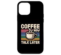 Carcasa para iPhone 12 Mini Coffee Now Talk Later