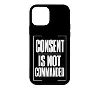 Carcasa para iPhone 12 Mini Consent IS Not COMMANDED Consentimiento Autonomía