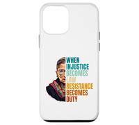 Carcasa para iPhone 12 Mini Cuando la injusticia se Convierte en Ley, la Resistencia se Convierte en Deber RBG Quote