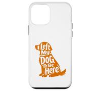 Carcasa para iPhone 12 Mini Cute Puppy Lover Humor Left My Dog Funny At Home Wagging