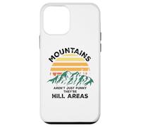 Carcasa para iPhone 12 Mini Dad Joke Word Pun Mountains Aren't Funny They're Hill Areas