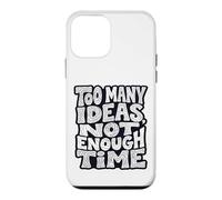 Carcasa para iPhone 12 Mini Demasiadas Ideas, no Hay Tiempo Suficiente Diseño de tipografía