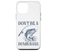Carcasa para iPhone 12 Mini Don't Be A Dumb Bass, Divertido Juego de Palabras, Amante de los Peces