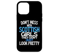Carcasa para iPhone 12 Mini Dont Mess with Pretty Scottish Girls Funny Scotland Cita